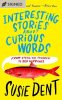 Interesting Stories about Curious Words
