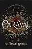 Caraval: the mesmerising Sunday Times bestseller