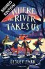Where The River Takes Us