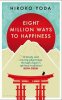 Eight Million Ways to Happiness