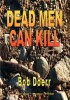 Dead Men Can Kill