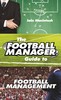 The Football Manager's Guide to Football Management