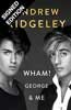 Wham! George & Me