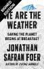 We are the Weather