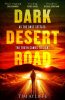 Dark Desert Road
