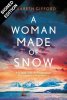 A Woman Made of Snow