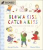 Blow a Kiss, Catch a Kiss