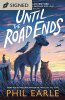 Until the Road Ends