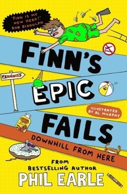 Finn's Epic Fails: Downhill from Here Volume 2 by Phil Earle