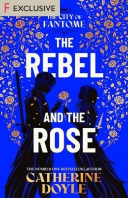The Rebel and the Rose