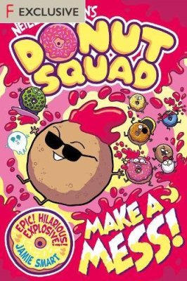 Donut Squad: Make a Mess! (a Phoenix Comic Book)