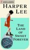 The Land of Sweet Forever