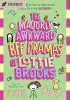 The Majorly Awkward BFF Dramas of Lottie Brooks
