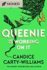 Queenie is Working on It