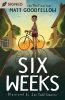 Six Weeks
