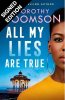 All My Lies Are True