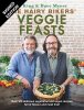 The Hairy Bikers' Veggie Feasts