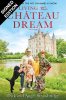 Living the Chateau Dream