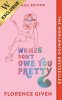 Women Don't Owe You Pretty