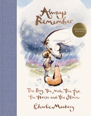 Always Remember by Charlie Mackesy