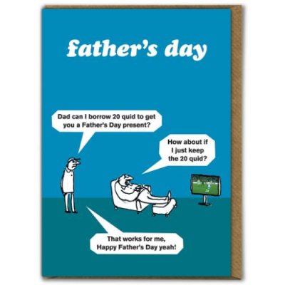 20 Quid Happy Fathers Day Yeh Greeting Card