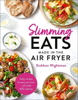 Slimming Eats Made in the Air Fryer