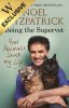 How Animals Saved My Life: Being the Supervet