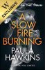 A Slow Fire Burning